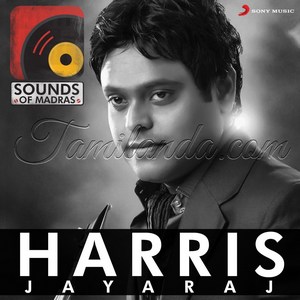 Sounds of Madras Harris Jayaraj (2015) (Harris Jayaraj)